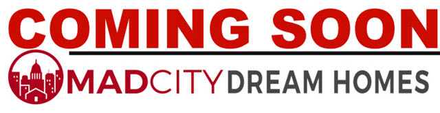 Coming Soon Listings Mad City Dream Homes